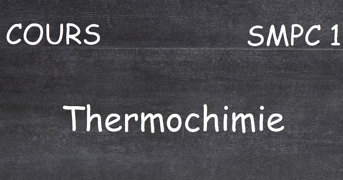 Cours Thermochimie Smpc Semestre S1 Pdf