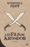 Les Fils de Krondor - Raymond E. Feist - Bragelonne