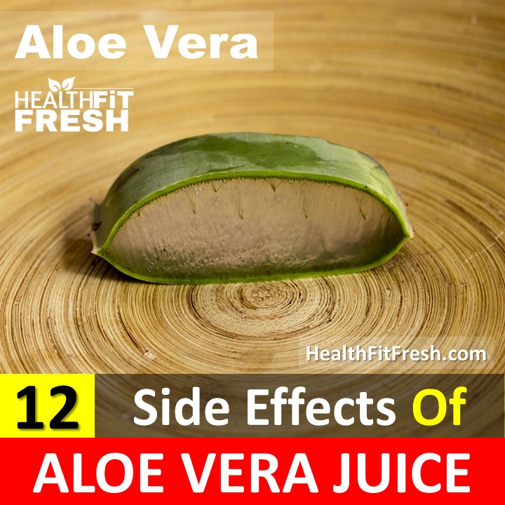 12 Bad Aloe Vera Juice Side Effects You Should Know Health Fit Fresh