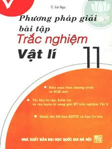 Phương Pháp Giải Bài Tập Trắc Nghiệm Vật Lí 11 - Trần Ngọc