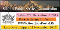 Sikkim Public Service Commission Recruitment 2017– 100 Assistant Professor