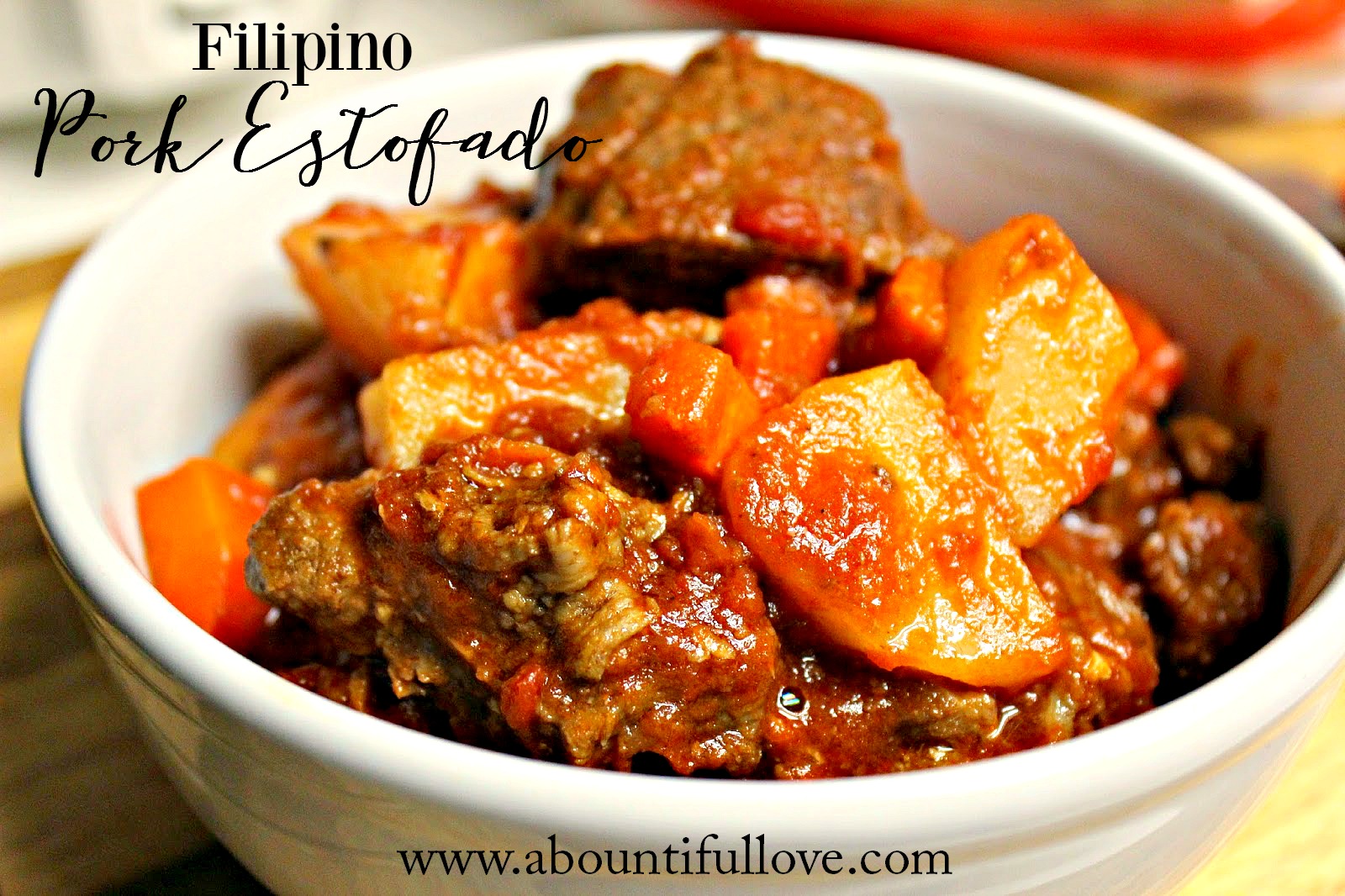 Pork Estofado A Bountiful Love