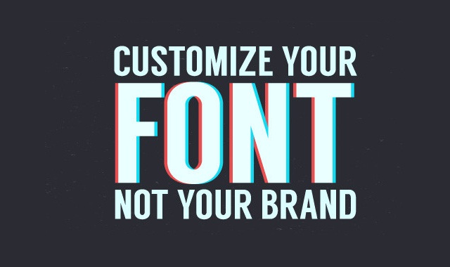 Image: Customize Your Font Not Your Brand #infographic