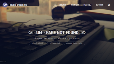 Tạo trang báo lỗi 404 bằng CSS tuyệt đẹp và chuyên nghiệp cho Blogspot