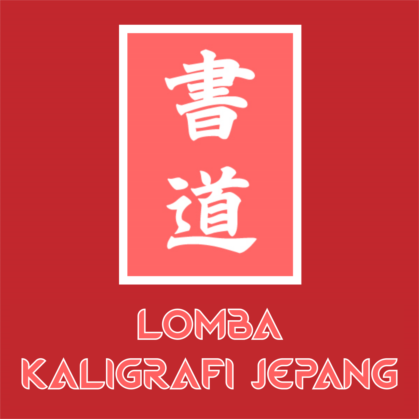 Persyaratan Lomba Kaligrafi Jepang | AKSI 17