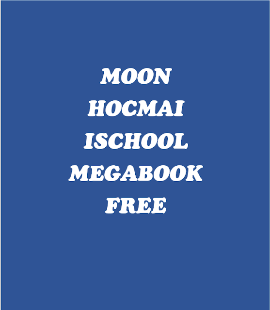 Tổng Hợp Tài liệu ôn thi THPT Quốc gia từ moon hocmai ischool megabook
