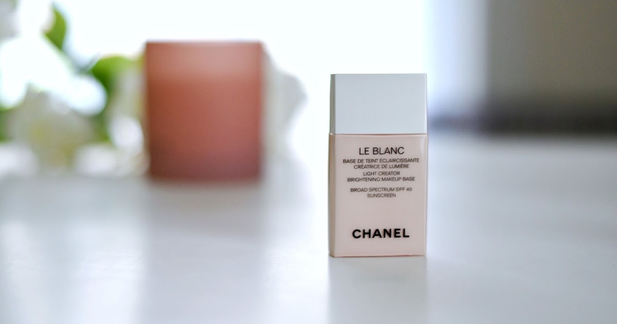 Chanel Le Blanc Light Creator Brightening Makeup Base SPF 40 Sunscreen  review