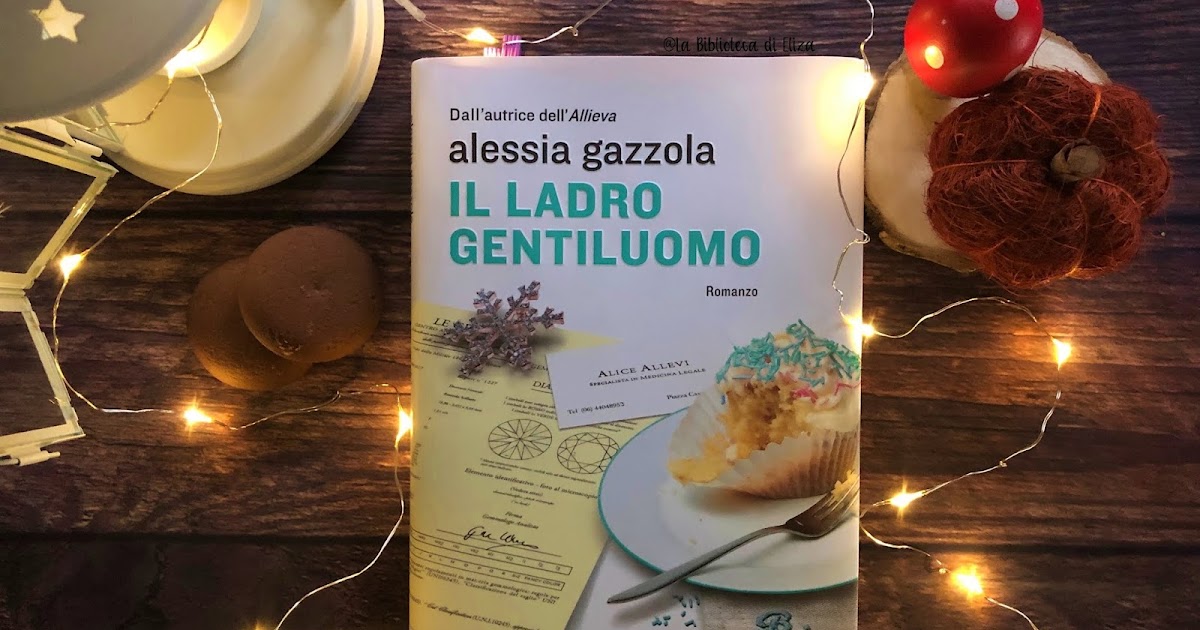 Recensione: Il Ladro Gentiluomo - Alessia Gazzola