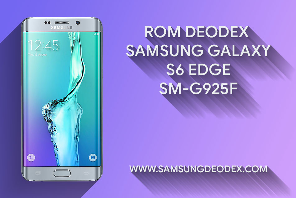 Rom Deodex Samsung G925f Samsung Deodex Rom Deodex Samsung G925f Samsung Deodex