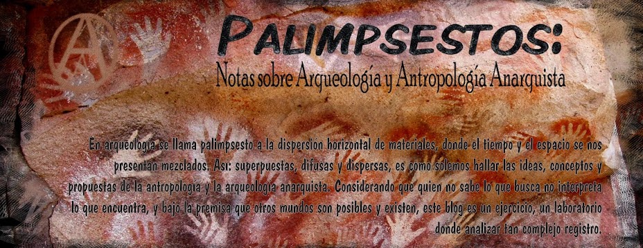 Palimpsestos: Antropología y Arqueología Anarquista