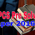 UPPCS Pre Solved Paper 2016- Download Pdf