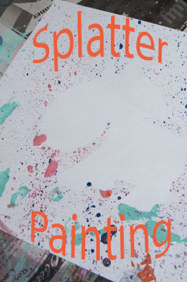 Splatter Painting is Fun Process Art for Kids