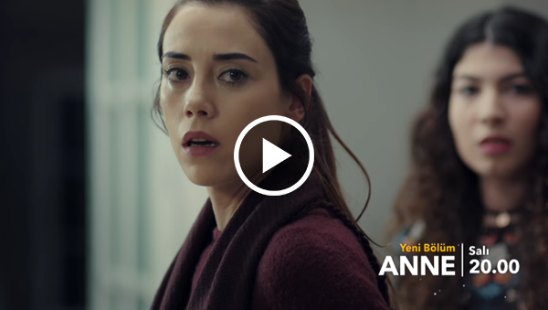 Anne 11. Bölüm 2. Fragmanı