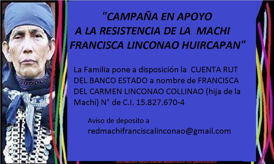 CAMPAÑA EN APOYO A LA RESISTENCIA DE LA MACHI FRANCISCA LINCONAO HUIRCAPAN