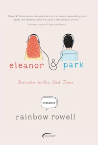 Resenha de Eleanor e Park – Rainbow Rowell.