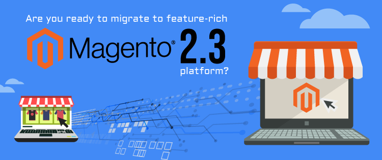 New Business Tools From Magento eCommerce Vertion 2.3