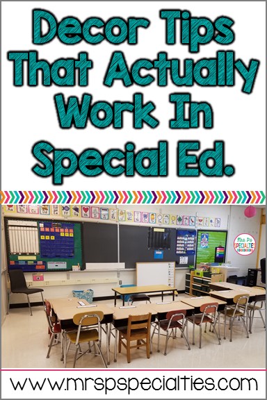 3 Decor Tricks For Special Education | Mrs. P's Specialties!
