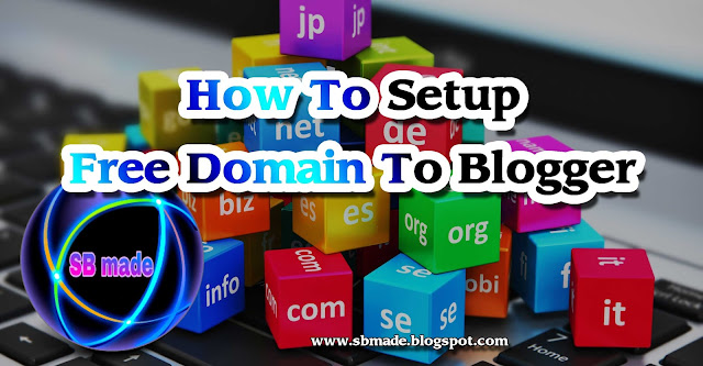  How To Setup Free Domain To Blogger