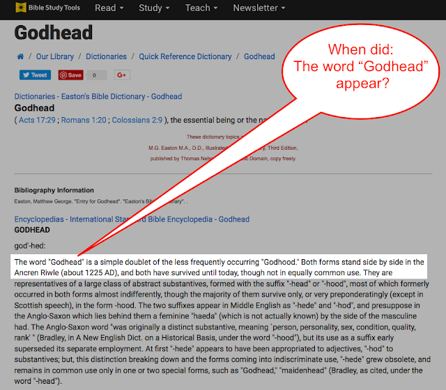 In fact, on my search for the truth, I was shocked to discover the word “Godhead” is nowhere in the Greek manuscripts  and is a Trinitarian invention, that they admit themselves.