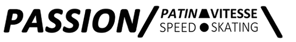 Passion/Patin/Vitesse - Passion/Speed/Skating