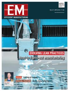EM Efficient Manufacturing - April 2016 | CBR 96 dpi | Mensile | Professionisti | Tecnologia | Industria | Meccanica | Automazione
The monthly EM Efficient Manufacturing offers a threedimensional perspective on Technology, Market & Management aspects of Efficient Manufacturing, covering machine tools, cutting tools, automotive & other discrete manufacturing.
EM Efficient Manufacturing keeps its readers up-to-date with the latest industry developments and technological advances, helping them ensure efficient manufacturing practices leading to success not only on the shop-floor, but also in the market, so as to stand out with the required competitiveness and the right business approach in the rapidly evolving world of manufacturing.
EM Efficient Manufacturing comprehensive coverage spans both verticals and horizontals. From elaborate factory integration systems and CNC machines to the tiniest tools & inserts, EM Efficient Manufacturing is always at the forefront of technology, and serves to inform and educate its discerning audience of developments in various areas of manufacturing.