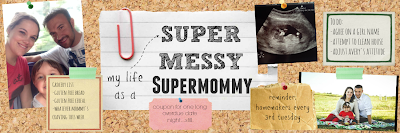The Super Messy Supermommy