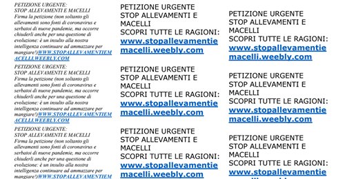 PETIZIONE URGENTE. STOP ALLEVAMENTI E MACELLI.