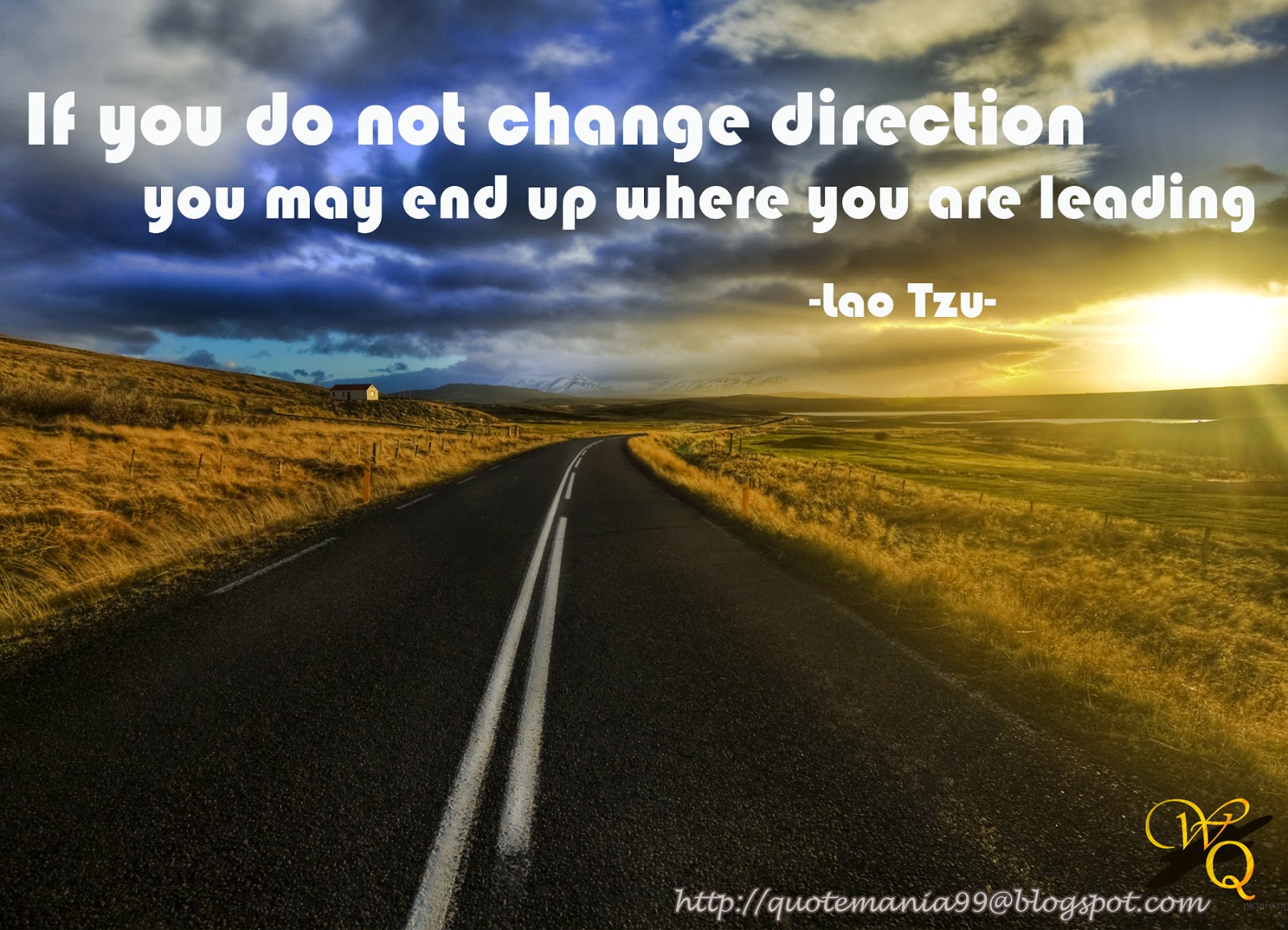 World of Quotes: If you do not change direction, you may end up where