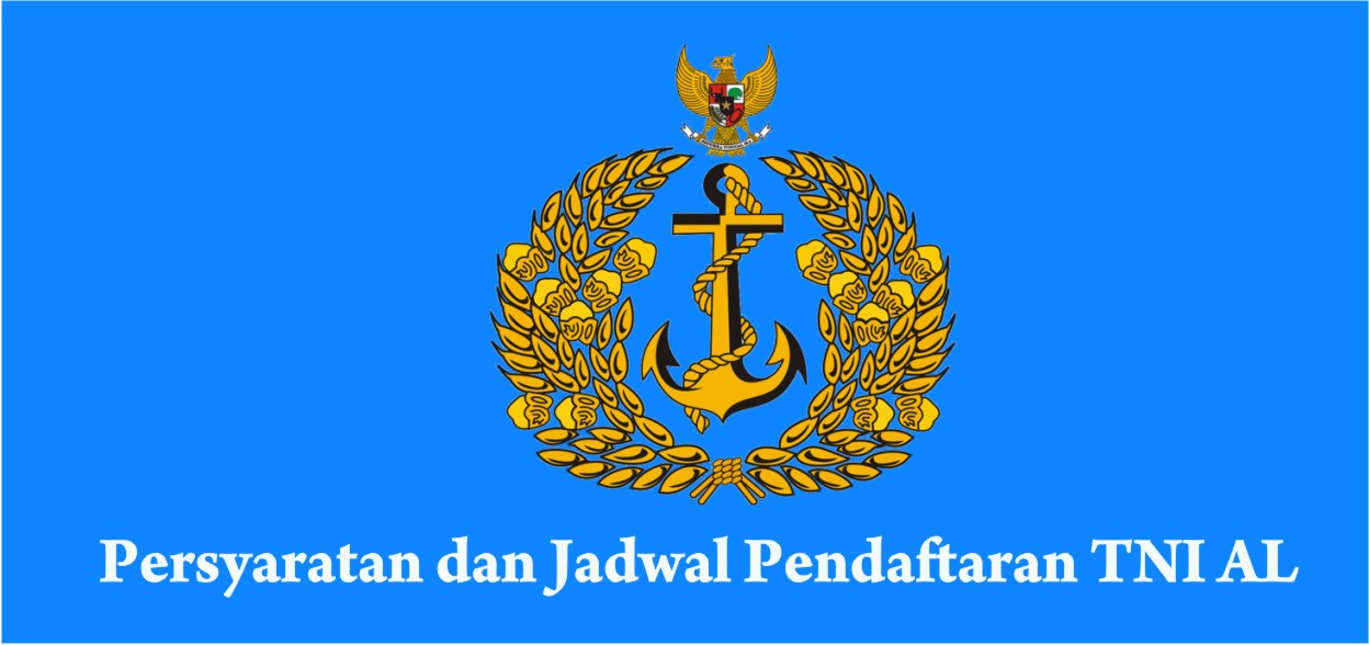 Persyaratan dan Jadwal Pendaftaran TNI AL 2024Doc