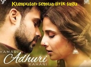  https://kumpulansemualiriklagu.blogspot.com/2017/09/lyrics-lagu-hasi-ban-gaye-hamari-adhuri.html