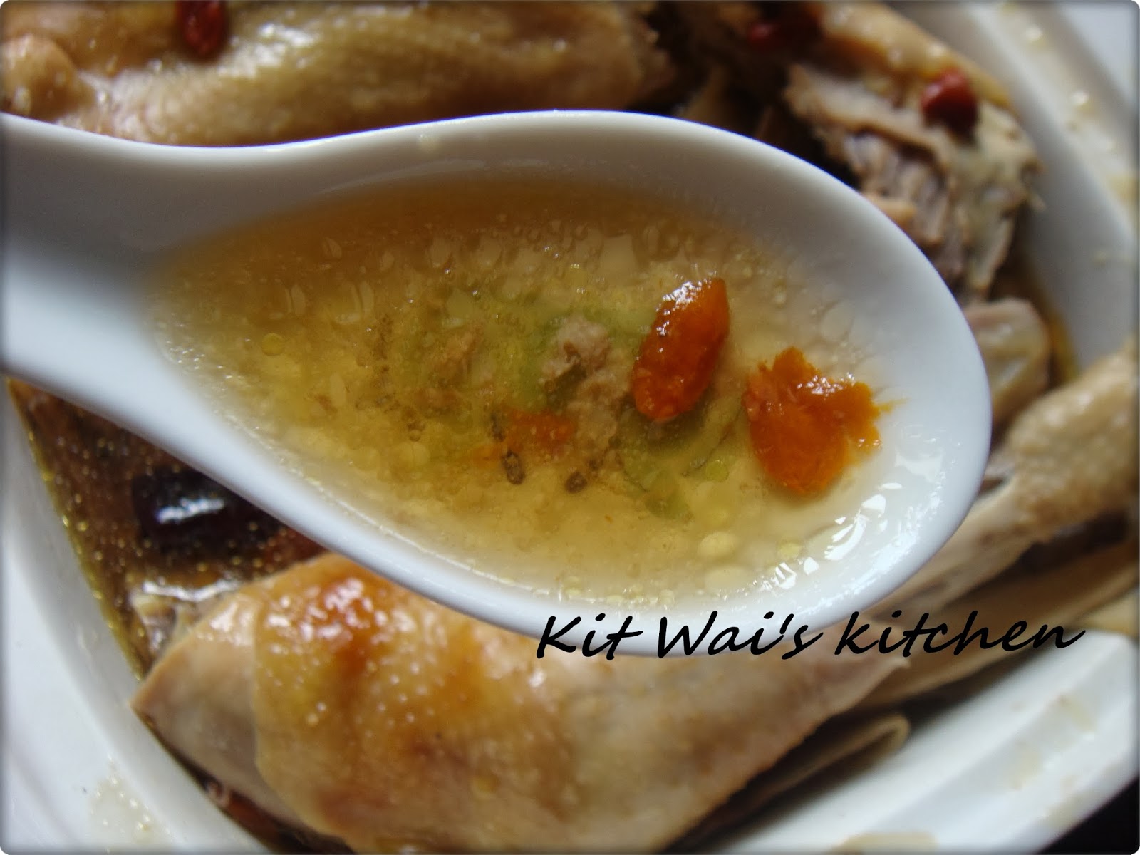 Kit Wai's kitchen 药材鸡精蒸鸡 Steamed Chicken with Herbal & Chicken Essence