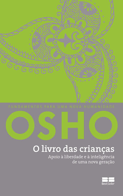 O livro das crianças Apoio à liberdade e à inteligência de uma nova geração - Osho
