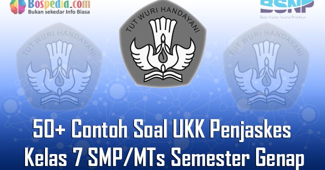 Lengkap 50 Contoh Soal Ukk Penjaskes Kelas 7 Smp Mts Semester Genap Terbaru Bospedia