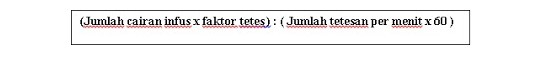 cara menghitung tetesan infus cara menghitung tetesan infus