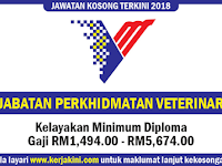 Jawatan Kosong 2018 Jabatan Perkhidmatan Veterinar - Kelayakan Minimum Diploma Jawatan Kosong 2018 Jabatan Perkhidmatan Veterinar - Kelayakan Minimum Diploma