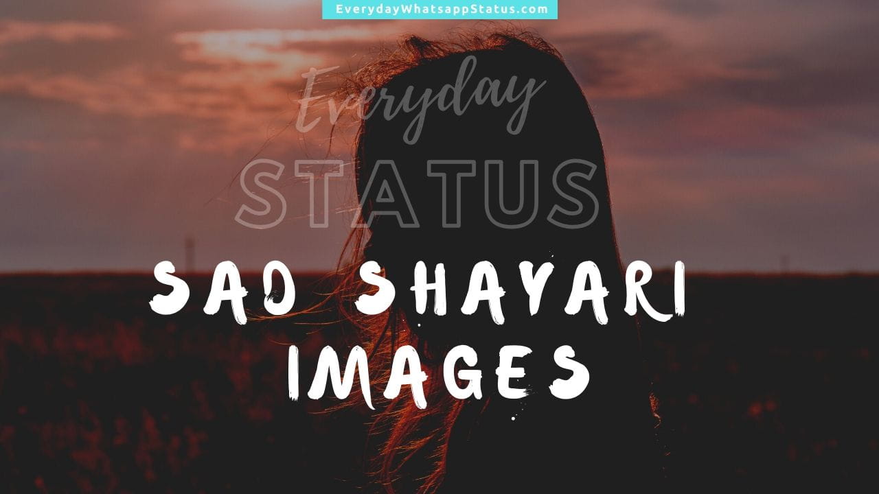 SAD SHAYARI - Top 50 Love Sad Shayari Quotes And images