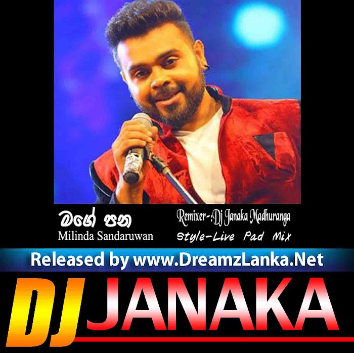 Mage Pana-  Live Pad Mix - Dj Janaka Madhuranga