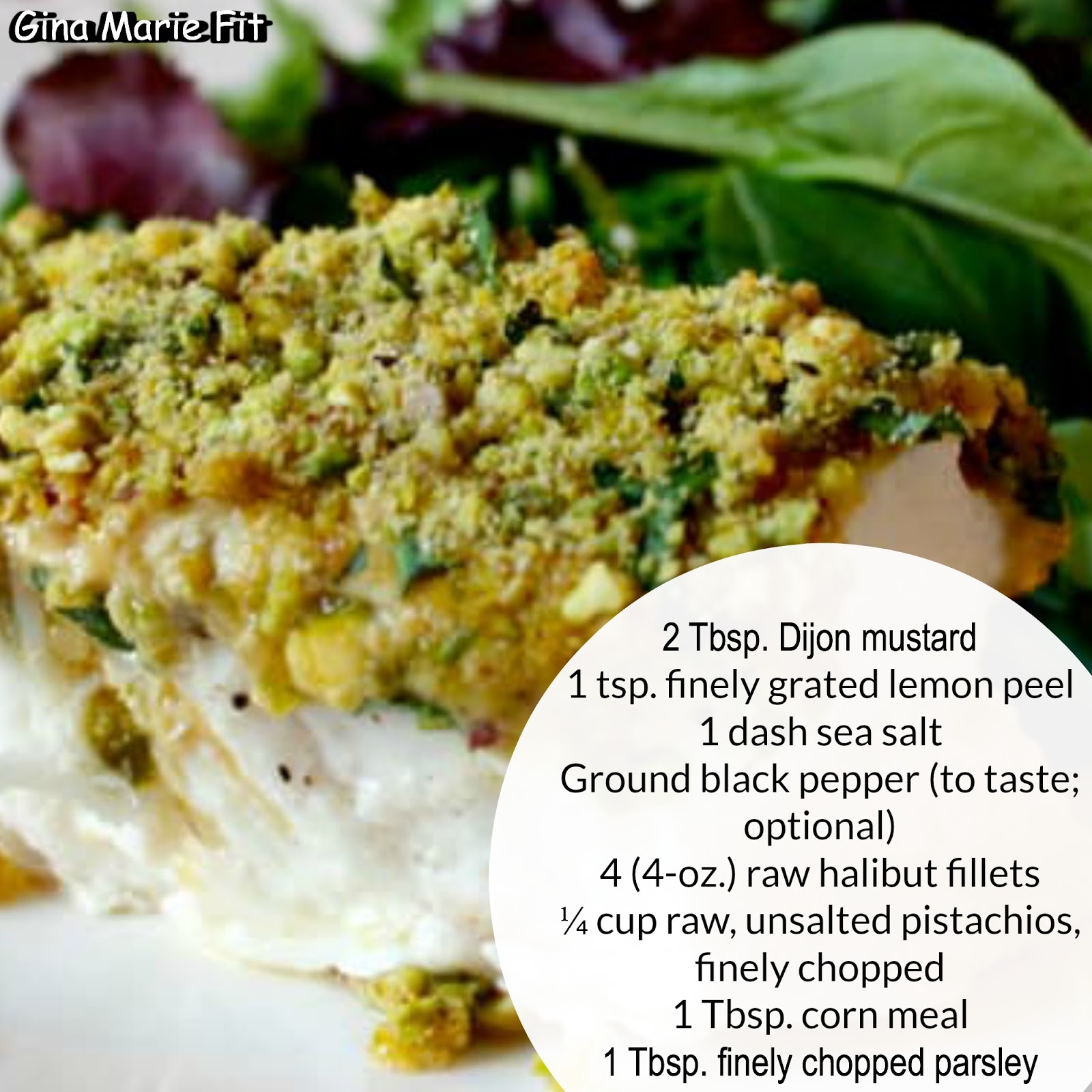 Gina Marie Fit Foodie Friday Pistachio Crusted Halibut