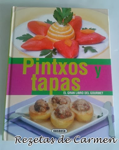 Pintxos y tapas, el gran libro del gourmet