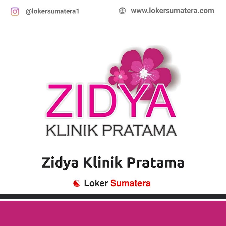 Loker Pekanbaru | Lowongan Kerja Pekanbaru, Zidya Klinik Pratama sebagai Beauty Therapist. Deadline 30 Desember 2021 Loker Pekanbaru | Lowongan Kerja Pekanbaru, Zidya Klinik Pratama sebagai Beauty Therapist. Deadline 30 Desember 2021