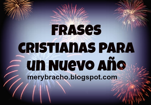 Frases cristianas para un Nuevo Año | Entre Poemas, Vivencias y Cumpleaños