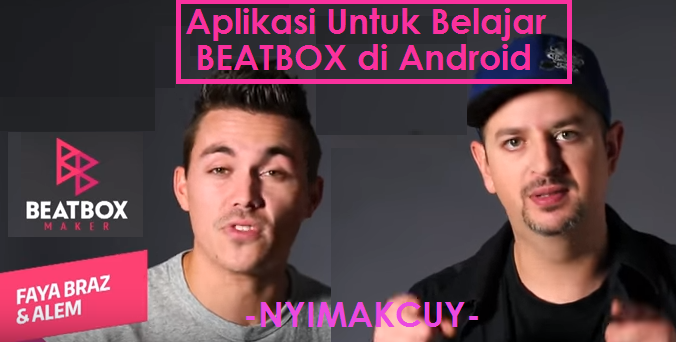 Cara Cepat Belajar Beatbox Dengan Aplikasi Android Nyimakcuy