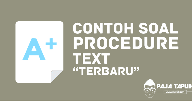 10 Contoh Soal Procedure Text Dan Kunci Jawaban Terbaru
