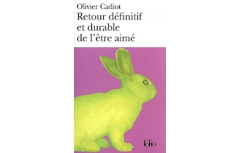 Lundi Librairie : Retour définitif et durable de l’être aimé - Olivier Cadiot