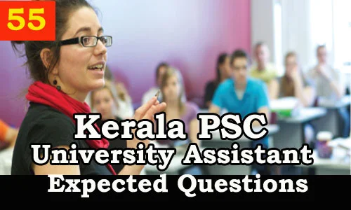 Kerala PSC : Expected Question for University Assistant Exam - 55