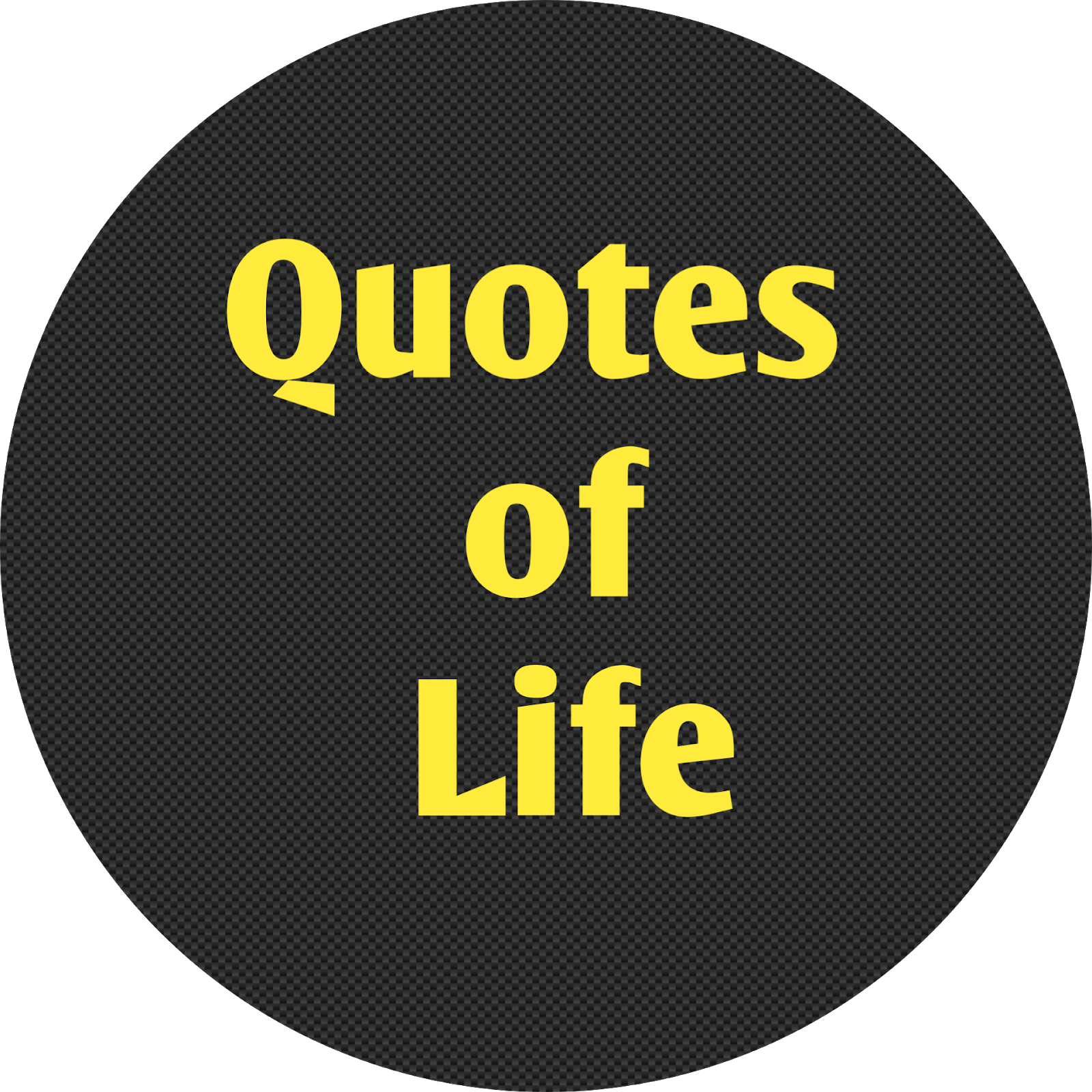 Quotes of Life
