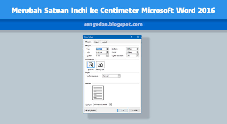 Merubah Satuan Inchi ke Centimeter Microsoft Word 2016