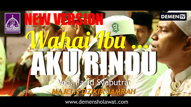Lirik Wahai Ibu Aku Rindu - Majelis Dzikir Jamrah | Download Mp3