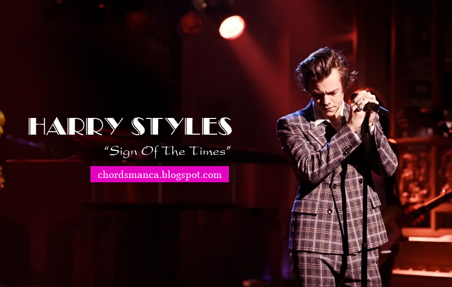 Sign Of The Times Chord Sign Of The Times Chord