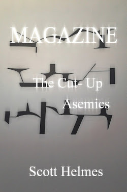 Magazine: The Cut-Up Asemics by Scott Helmes